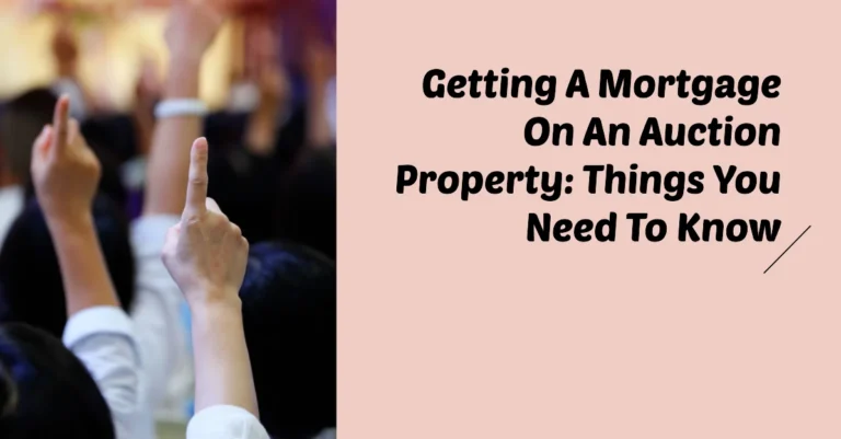 Can you get a mortgage on an auction property