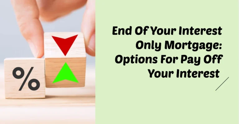 what if i can't pay off my interest only mortgage