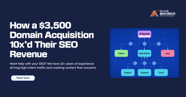 How a $3,500 Domain Acquisition 10x’d Their SEO Revenue (But Risks Loom)